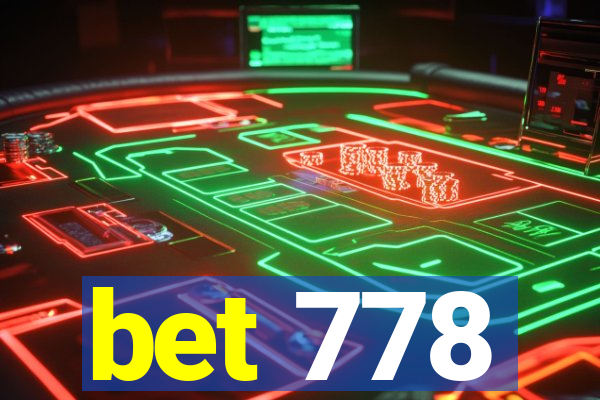 bet 778